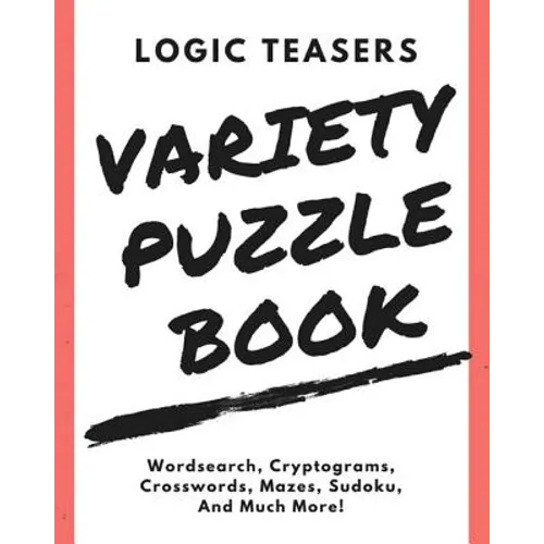Logic Teasers Variety Puzzle Book: Agreement - Paperback