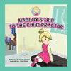 Maddox's Trip to the Chiropractor - Paperback