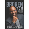 Broken Son: Forgiving a Broken Father - Paperback