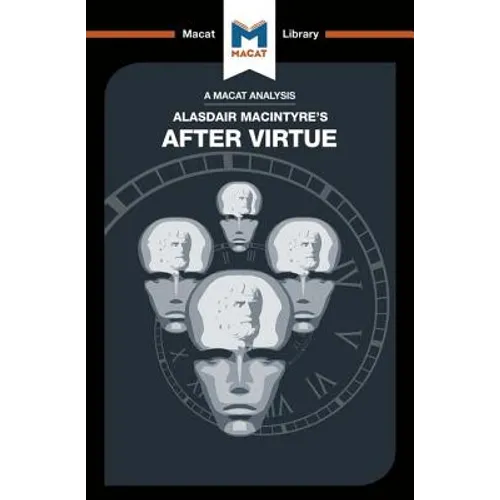 An Analysis of Alasdair Macintyre's After Virtue - Paperback