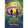 Nessa Knightly and the Gnomes: A Pollination Problem - Paperback