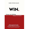 Win: Change Your Thinking, Change Your Destiny - Hardcover