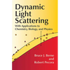 Dynamic Light Scattering: With Applications to Chemistry, Biology, and Physics - Paperback