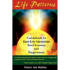Life Patterns: Soul Lessons & Forgiveness - Paperback