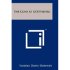 The Guns At Gettysburg - Paperback