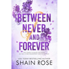 Between Never and Forever - Paperback