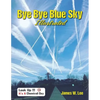 Bye Bye Blue Sky Illustrated: Color - Paperback