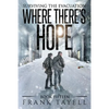 Surviving the Evacuation, Book 15: Where There's Hope - Paperback