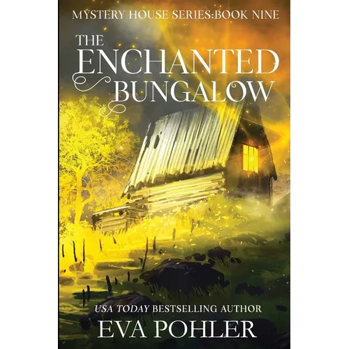 The Enchanted Bungalow - Paperback