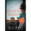 The Collector's Daughter: A Novel of the Discovery of Tutankhamun's Tomb - Paperback