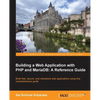 Building a Web Application with PHP and Mariadb - Paperback