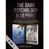 The Dark Psychology Blueprint: Dark Psychology & How To Analyze People- Learn The Secret Methods of Manipulation & Persuasion, and How To Effectively - Paperback