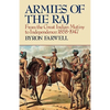 Armies of the Raj: From the Great Indian Mutiny to Independence, 1858-1947 from the Great Indian Mutiny to Independence, 1858-1947 - Paperback