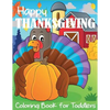 Happy Thanksgiving Coloring Book for Toddlers - Paperback