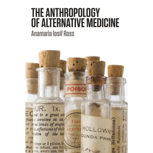 The Anthropology of Alternative Medicine - Paperback