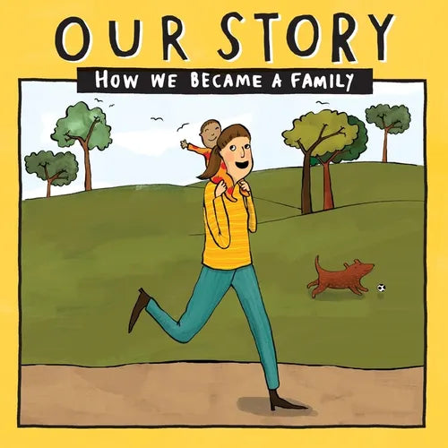 Our Story - How We Became a Family (31): Solo mum families who used double donation - single baby - Paperback