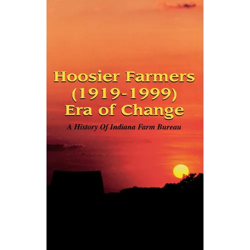 Hoosier Farmers - Indiana Farm Bureau - Paperback
