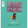 Black Man: A Superhero Story - Hardcover