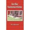 In the Summertime: Childhood at the little red cottage on Lake Winnebago in Wisconsin - Hardcover