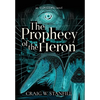 The Prophecy of the Heron: An AI Dystopia Novel - Hardcover