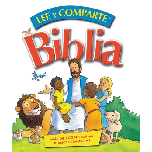 Biblia Lee Y Comparte: Más de 200 Historias Bíblicas Favoritas = Read and Share Bible - Hardcover