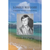 Lonely Refugee: A Hungarian Australian American Memoir - Paperback