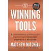Winning Tools: 3 Leadership Principles That Build Purpose, Respect & Success - Hardcover