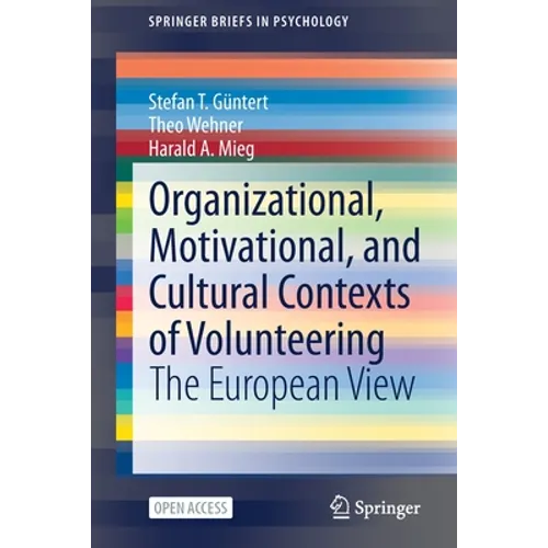 Organizational, Motivational, and Cultural Contexts of Volunteering: The European View - Paperback
