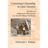 Contesting Citizenship in Latin America: The Rise of Indigenous Movements and the Postliberal Challenge - Paperback