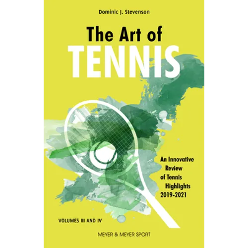 The Art of Tennis: An Innovative Review of Tennis Highlights 2019-2021 - Paperback