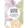 A Thousand-Mile Walk to the Gulf: A radical nature-travelogue from the founder of national parks - Paperback