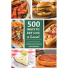 500 Ways to Eat Like a Local: A travel guide to the regional foods of the U.S. - Paperback
