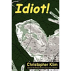 Idiot! - Paperback