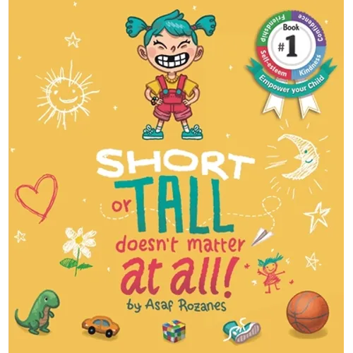 Short Or Tall Doesn't Matter At All: (Childrens books about Bullying, Picture Books, Preschool Books, Ages 3 5, Baby Books, Kids Books, Kindergarten B - Hardcover
