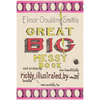 Elinor Goulding Smith's Great Big Messy Book - Paperback