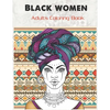 Black women Adults Coloring Book: Beauty queens gorgeous black women African american afro dreads for adults relaxation art large creativity grown ups - Paperback