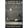 Snippets of a Spotless Mind - Paperback