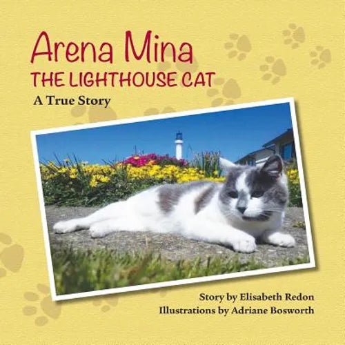 Arena Mina the Lighthouse Cat: A True Story - Paperback