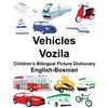English-Bosnian Vehicles/Vozila Children's Bilingual Picture Dictionary - Paperback