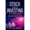 Stock Market Investing for Beginners: Discover The Easiest way For Anyone to Retire a Millionaire and Build Passive Income with Only 20 Hours Work or - Paperback