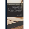 Periodical Accounts Relating to the Missions of the Church of the United Brethren, Established Among the Heathen ..; v.4 - Hardcover