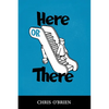 Here or There - Paperback