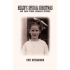 Helen's Special Christmas: An Old-Time Family Story - Paperback