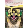 Cut the Loss - Paperback