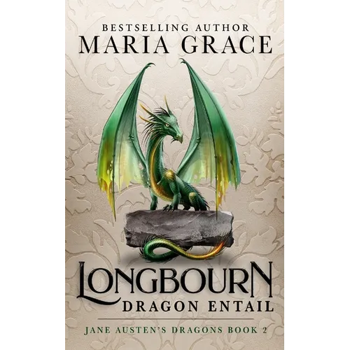Longbourn: Dragon Entail: A Pride and Prejudice Variation - Paperback