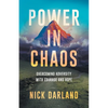 Power in Chaos: Overcoming Adversity with Courage and Hope - Paperback
