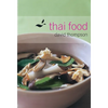 Thai Food: [A Cookbook] - Hardcover