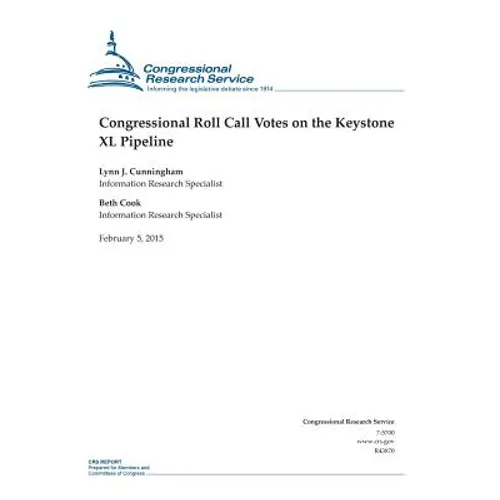 Congressional Roll Call Votes on the Keystone XL Pipeline - Paperback