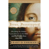 Jesus, Interrupted: Revealing the Hidden Contradictions in the Bible (and Why We Don't Know about Them) - Paperback