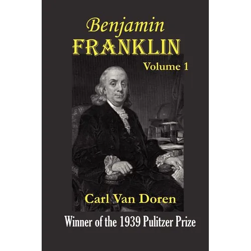 Benjamin Franklin, Volume 1 - Paperback